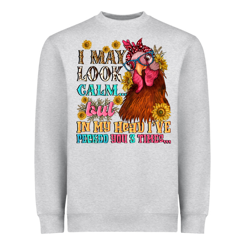I May Look Calm But In My Head I Pecked You Three Heavyweight Sweatshirt by NancyCooperArtShop | Teevron