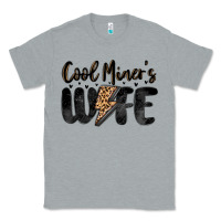 Heather Grey cool miner s wife Classic Tee - MaliasSmallBusiness