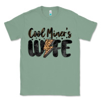 Sage cool miner s wife Classic Tee - MaliasSmallBusiness