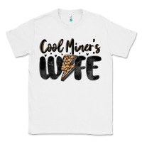 White cool miner s wife Classic Tee - MaliasSmallBusiness