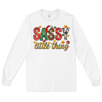 White Sassy litte thing Long Sleeve Tee - NancyCooperArtShop