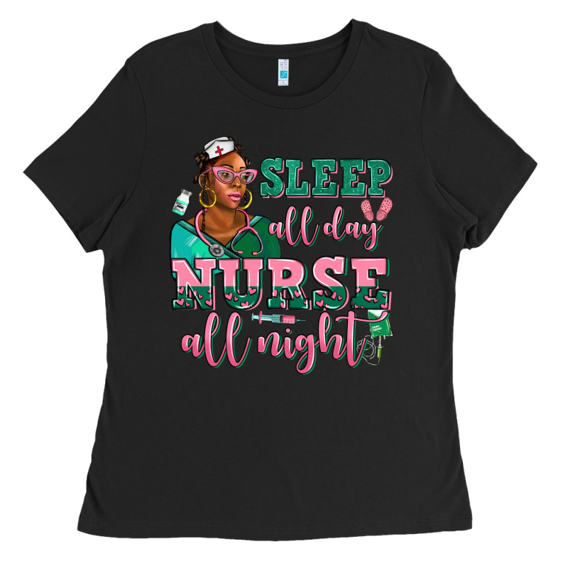 Afro  Nurse Sleep All Day Nurse All Night Ladies Tee by AdoDesignShop | Teevron
