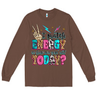 Chestnut i match energy so how we gon' act today Long Sleeve Tee - MaliasSmallBusiness
