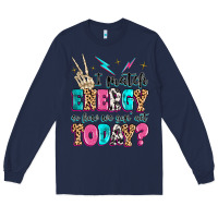 Navy i match energy so how we gon' act today Long Sleeve Tee - MaliasSmallBusiness