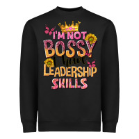 Black im not bossy i just have leadership skills Heavyweight Sweatshirt - NancyCooperArtShop