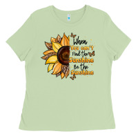 When You Can't Find The Sunshine Be The Sunshine Ladies Tee | Teevron
