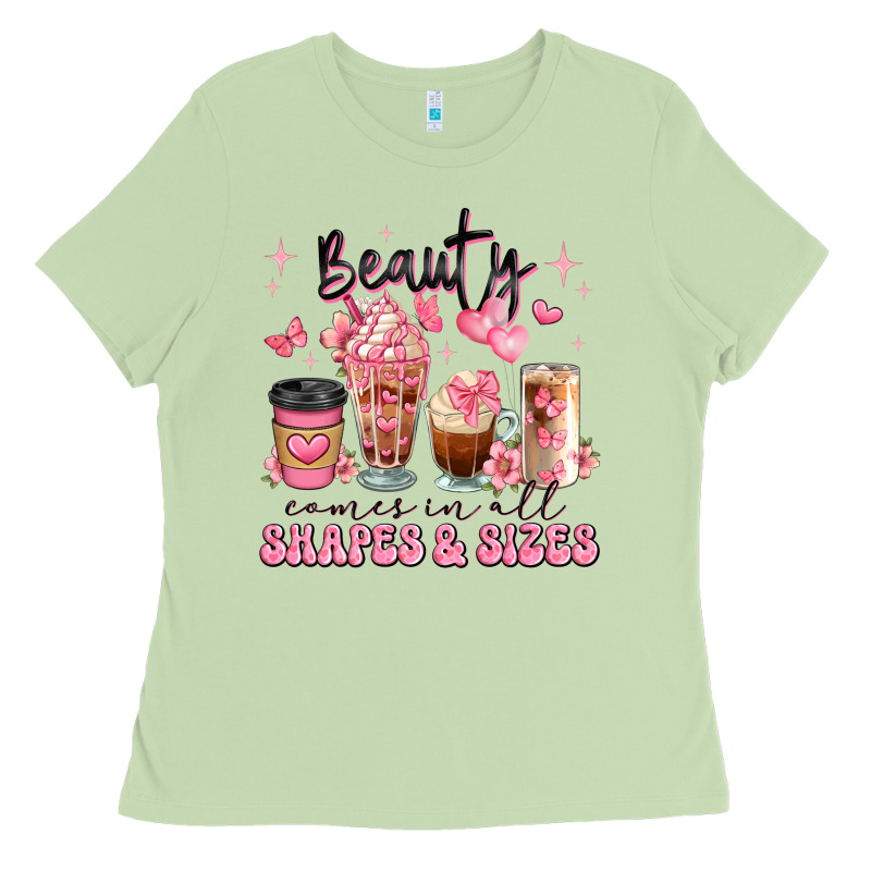Beauty Comes In All Shapes And Sizes Coffee Cups Ladies Tee by JahusDesignShop | Teevron