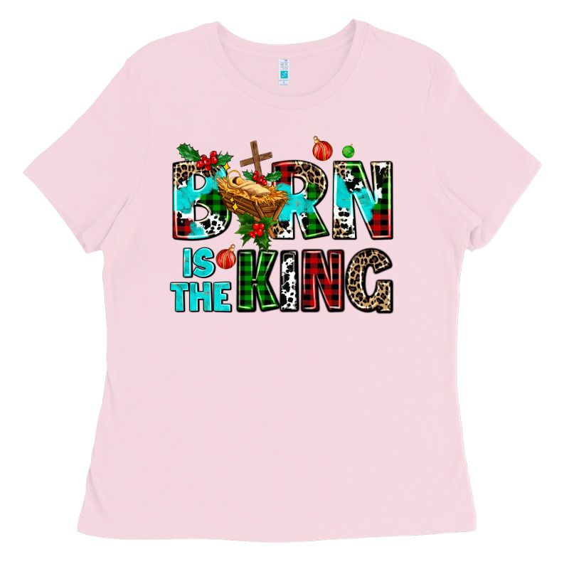 Born Is The King Ladies Tee by AdoDesignShop | Teevron