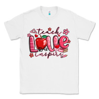 White teach love inspire valentines day Classic Tee - MaliasSmallBusiness