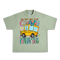 Oil Green you don't have to be crazy to drive with us we can Urban Heavy Tee - MaliasSmallBusiness