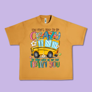 You Don't Have To Be Crazy To Drive With Us We Can Urban Heavy Tee Designed By Maliassmallbusiness