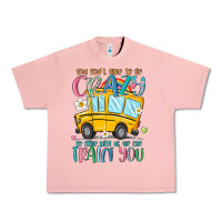 Salmon you don't have to be crazy to drive with us we can Urban Heavy Tee - MaliasSmallBusiness
