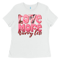 White love more worry less Ladies Tee - RanaPortraitStore