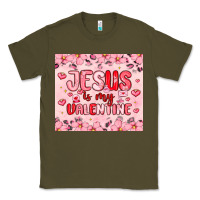 Army Green jesus is my valentine Classic Tee - MaliasSmallBusiness