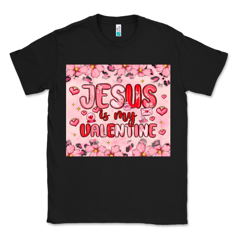 Jesus Is My Valentine Classic Tee by MaliasSmallBusiness | Teevron