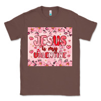 Chestnut jesus is my valentine Classic Tee - MaliasSmallBusiness