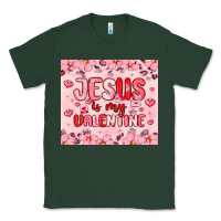Sports Green jesus is my valentine Classic Tee - MaliasSmallBusiness
