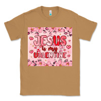 Toasted Coconut jesus is my valentine Classic Tee - MaliasSmallBusiness