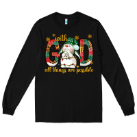 Black With God all things are possible with snowman Long Sleeve Tee - NancyCooperArtShop