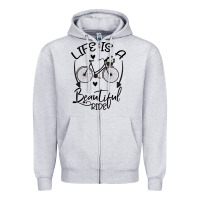 Life Is A Beautiful Ride Zipper Hoodie | Teevron