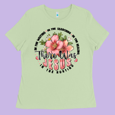 There Was Jesus Ladies Tee Designed By Jahusdesignshop