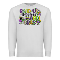 Dove Grey bead up bitches its mardi gras Premium Sweatshirt - CowGirlArtShop