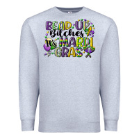 Heather Grey bead up bitches its mardi gras Premium Sweatshirt - CowGirlArtShop