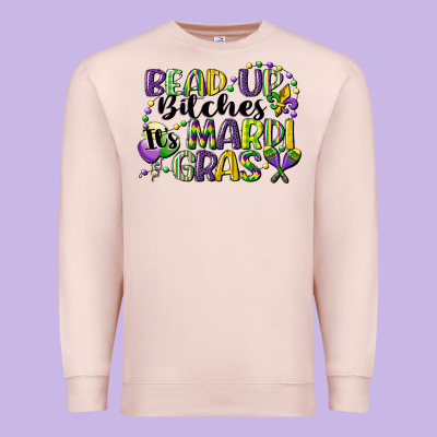 Bead Up Bitches Its Mardi Gras Premium Sweatshirt Designed By Cowgirlartshop