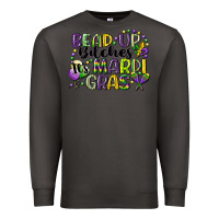 Smoke bead up bitches its mardi gras Premium Sweatshirt - CowGirlArtShop