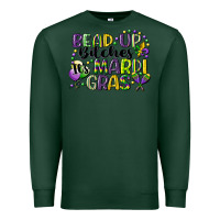 Sports Green bead up bitches its mardi gras Premium Sweatshirt - CowGirlArtShop