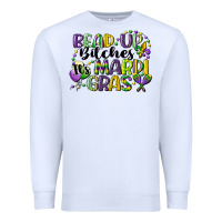 White bead up bitches its mardi gras Premium Sweatshirt - CowGirlArtShop