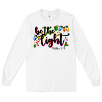 White be the light matthew 5 14 Long Sleeve Tee - MaliasSmallBusiness