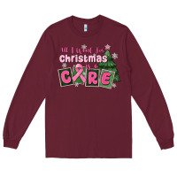 Burgundy all i want for is a care Long Sleeve Tee - MaliasSmallBusiness