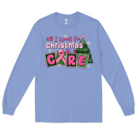 Colony Blue all i want for is a care Long Sleeve Tee - MaliasSmallBusiness