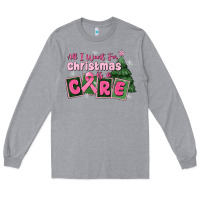 Heather Grey all i want for is a care Long Sleeve Tee - MaliasSmallBusiness
