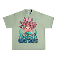 Oil Green stay curious and axolotl questions Urban Heavy Tee - MaliasSmallBusiness
