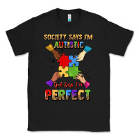 Black society says i'm autistic god says i'm perfect Classic Tee - JahusDesignShop