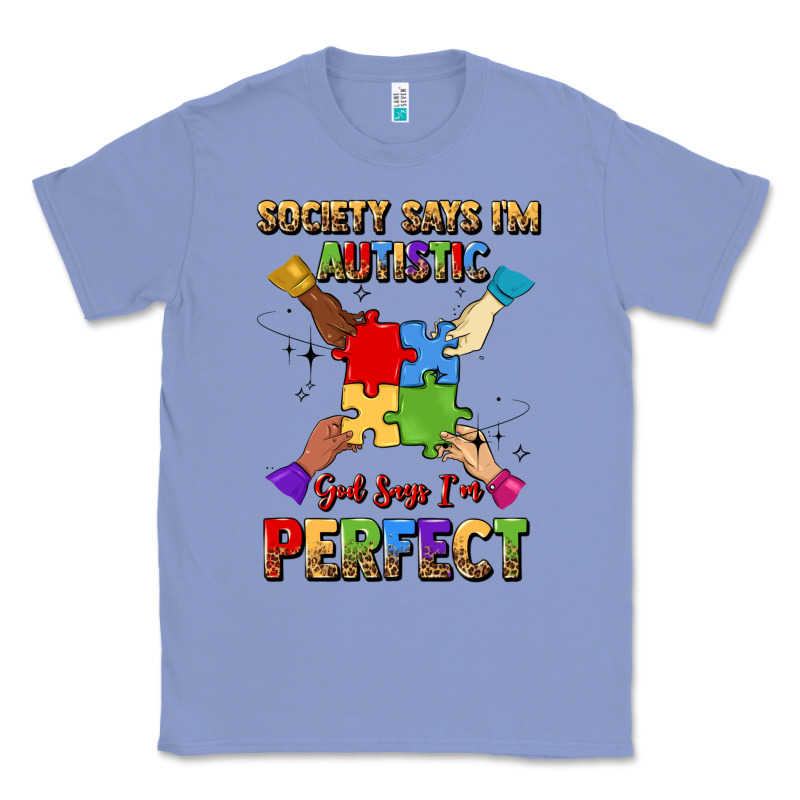 Society Says I'm Autistic God Says I'm Perfect Classic Tee by JahusDesignShop | Teevron