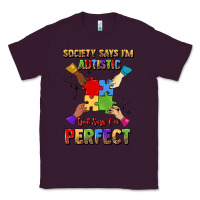 Plum society says i'm autistic god says i'm perfect Classic Tee - JahusDesignShop