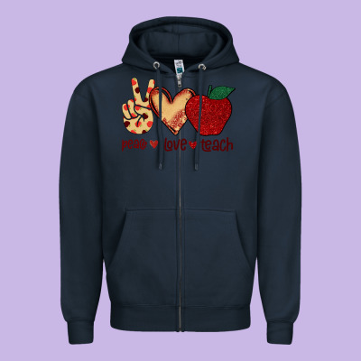 Peace Love Teach Zipper Hoodie Designed By Bettercallsaul