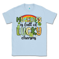 Dusty Blue my class is full of lucky charms Classic Tee - MaliasSmallBusiness