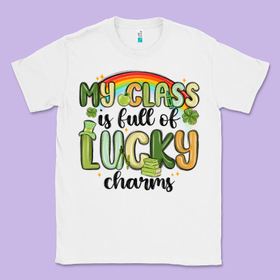 My Class Is Full Of Lucky Charms Classic Tee Designed By Maliassmallbusiness
