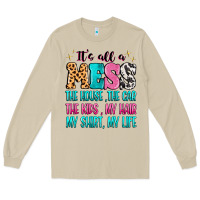 Mushroom It's all a mess the house the car Long Sleeve Tee - MaliasSmallBusiness