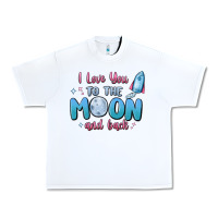 White i love you to the moon and back Urban Heavy Tee - MaliasSmallBusiness