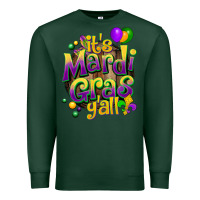 Sports Green its mardi gras yall Premium Sweatshirt - CowGirlArtShop