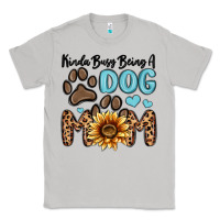 Moon Dust kinda busy being a dog mom Classic Tee - MaliasSmallBusiness