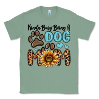 Sage kinda busy being a dog mom Classic Tee - MaliasSmallBusiness