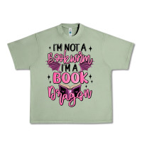 Oil Green i'm not a booksorm i'm a book dragon Urban Heavy Tee - MaliasSmallBusiness