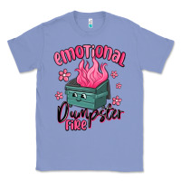 Colony Blue emotional dumpster fire Classic Tee - MaliasSmallBusiness