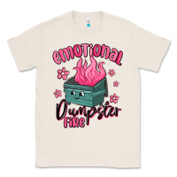 Emotional Dumpster Fire Classic Tee | Teevron